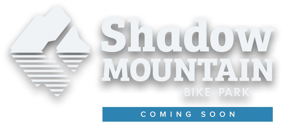 Shadow Mountain Bike Park - Coming in 2023